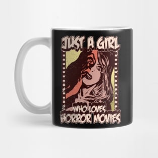 Just A Girl Who Loves Horror Movies Mug